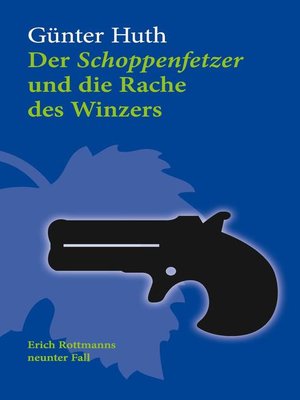 cover image of Der Schoppenfetzer und die Rache des Winzers